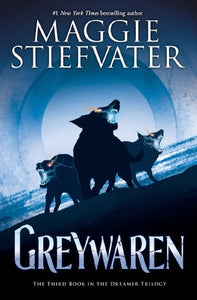 Greywaren (The Dreamer Trilogy: #3)