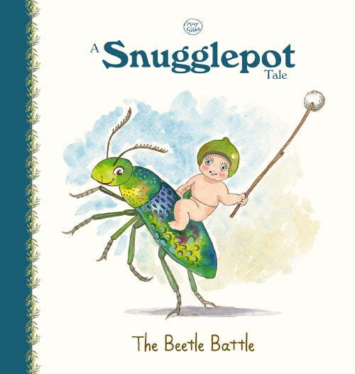 A Snugglepot Tale: The Beetle Battle (May Gibbs)