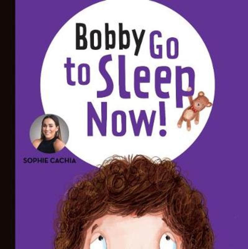 Sophie Cachia - Bobby Go to Sleep, Now!