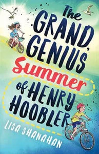 The Grand, Genius Summer of Henry Hoobler