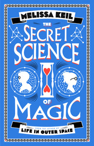 The Secret Science of Magic