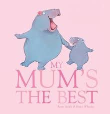 My mums the best by Rosie Smith