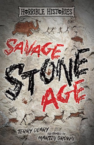 Horrible Histories 25th Anniversary Edition: Savage Stone Age