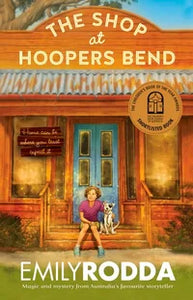 The Shop at Hoopers Bend By: Emily Rodda