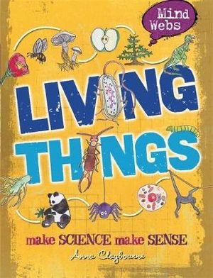 Mind Webs: Living Things (Hardcover)