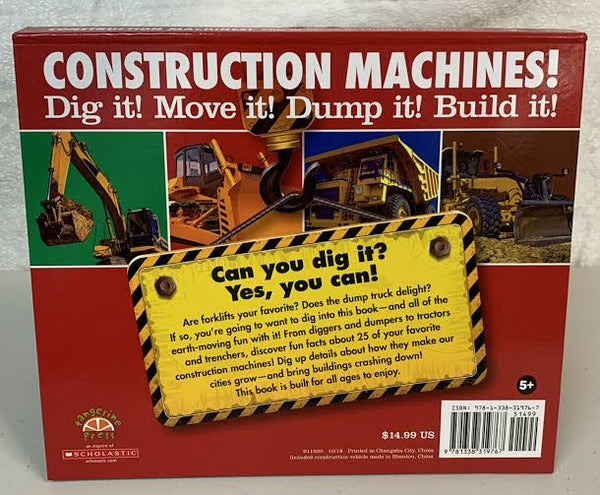 Construction Machines!: Dig It! Move It! Dump It! Build It!