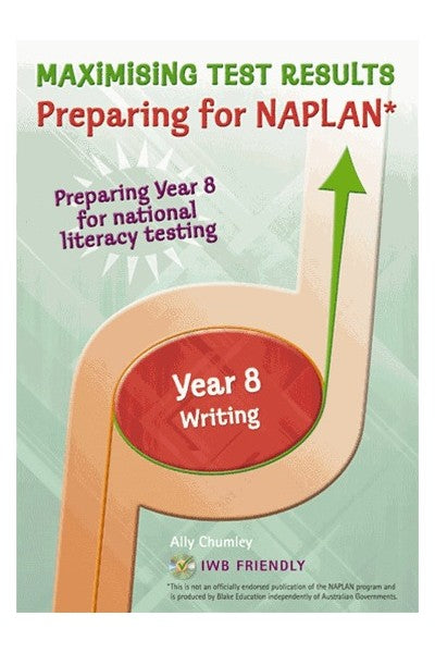 Maximising Test Results - Preparing for NAPLAN*: Writing  and Language Conventions- Year 8