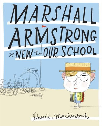 Marshall Armstrong is New to Our School By: David Mackintosh