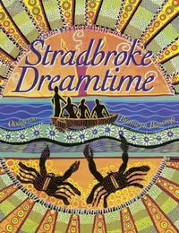 Stradbroke Dreamtime By: Oodgeroo Nunukul