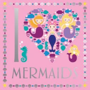 I Heart Mermaids