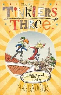 A Very Good Idea The Tinklers Three Series : Book 1