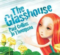 The Glasshouse By: Paul Collins, Jo Thompson (Illustrator)