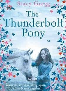 The Thunderbolt Pony By: Stacy Gregg