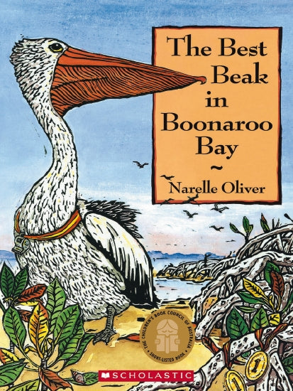 The Best Beak in Boonaroo Bay By: Narelle Oliver