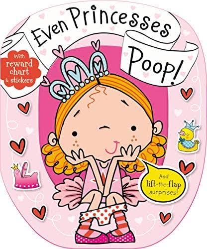 Even Princesses Poop!