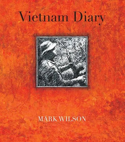 Vietnam Diary by Mark Wilson