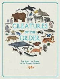 Creatures of the Order : Australian Geographic